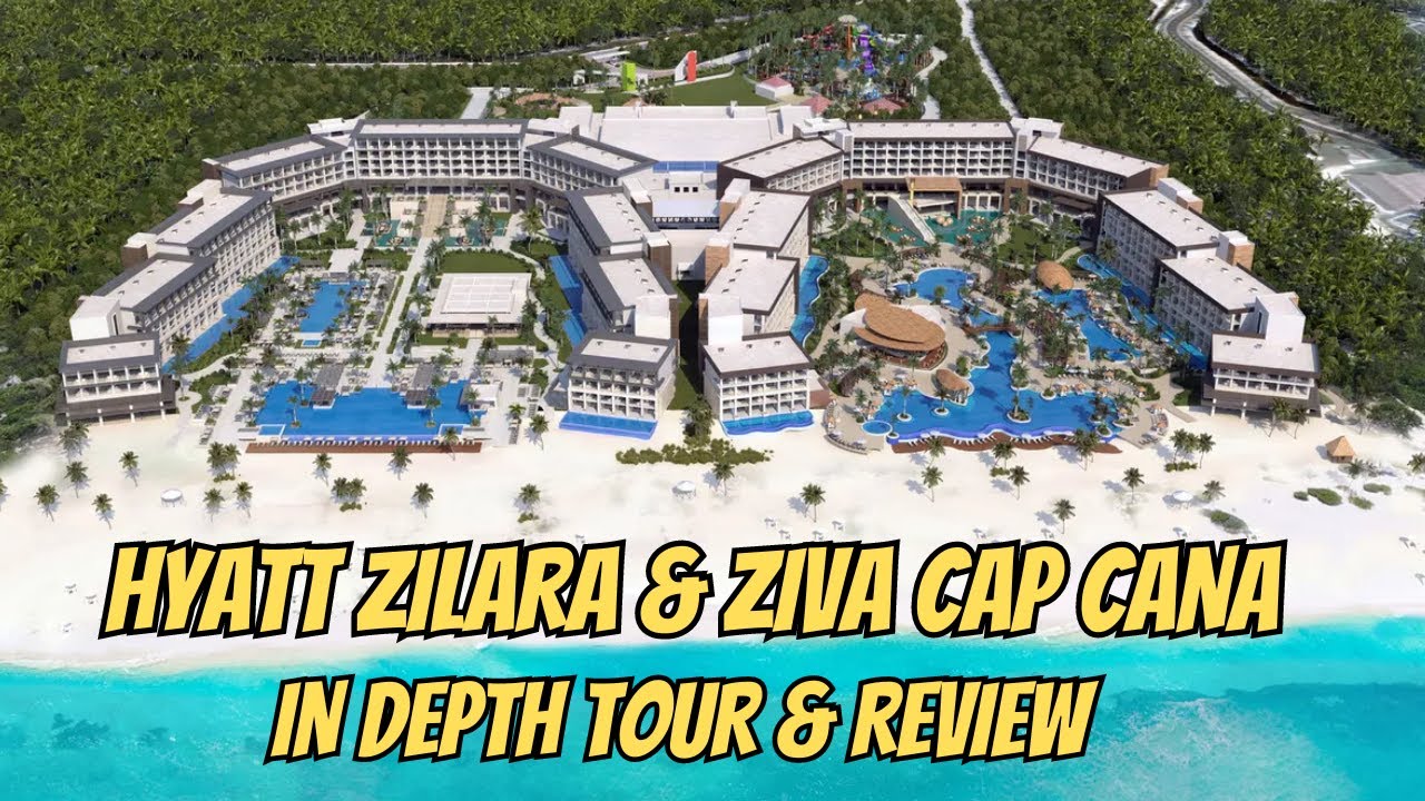 Hyatt Ziva & Zilara Cap Cana In Depth Tour & Review