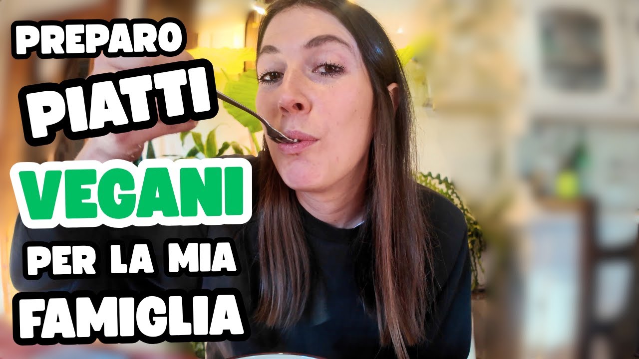 Faccio mangiare piatti vegani alla mia famiglia!