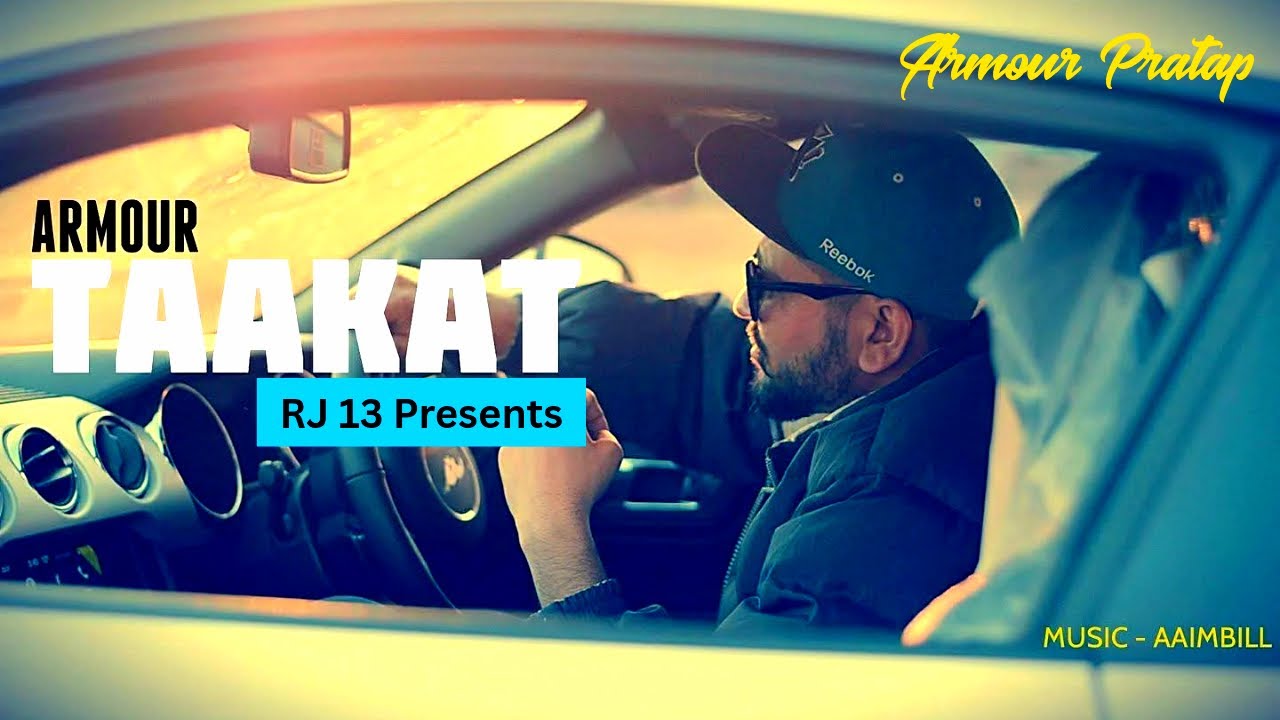 TAAKAT || ARMOUR (RJ13) Official video || @armourpratap