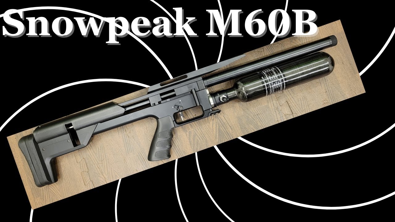 Обзор Snowpeak M60B: винтовка PCP Bullpup калибра 1 МОА