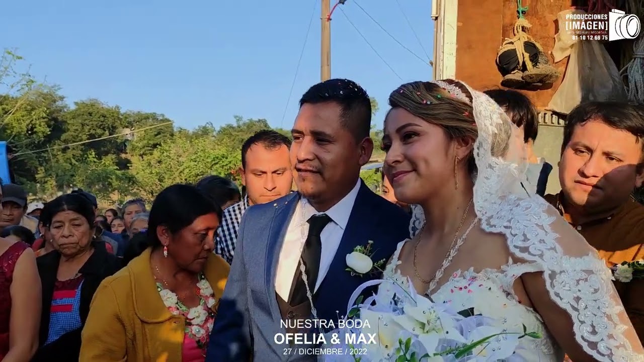 BODA DE OFELIA Y MAX / TEPETZINTLA 1 SAN FELIPE ORIZATLAN HIDALGO