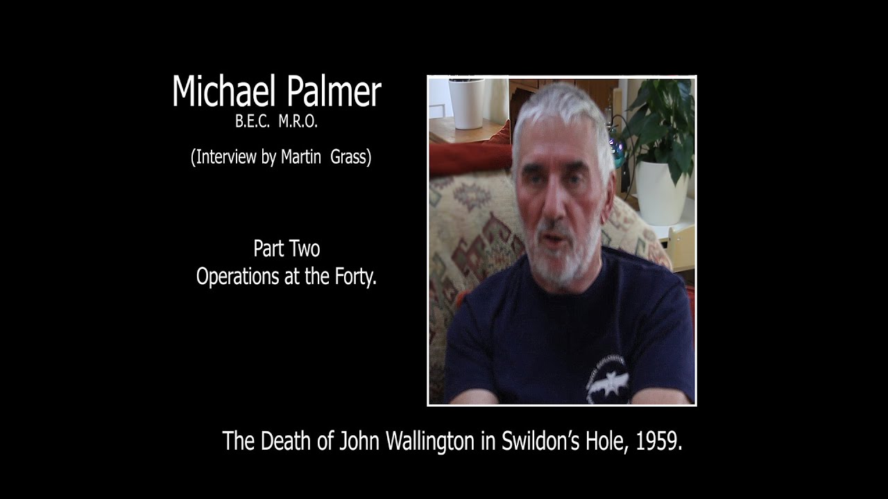 MIKE PALMER. PART TWO  - THE DEATH OF JOHN WALLINGTON IN SWILDON'S HOLE