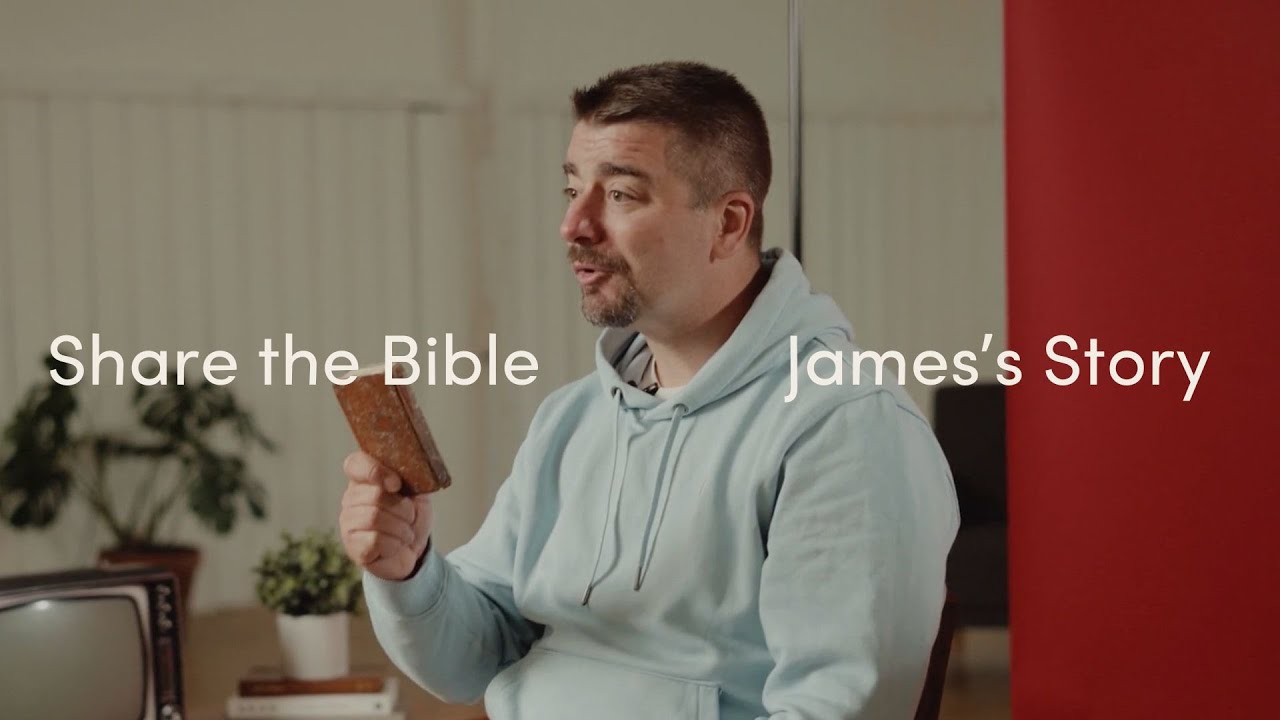 Share the Bible | James's Story