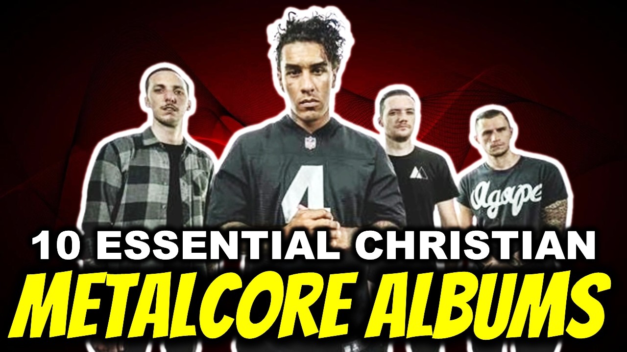 10 Christian Metalcore Albums Every Metalhead Should Hear!
