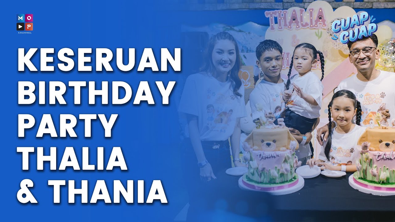 PERAYAAN ULANG TAHUN THALIA & THANIA - CUAP CUAP