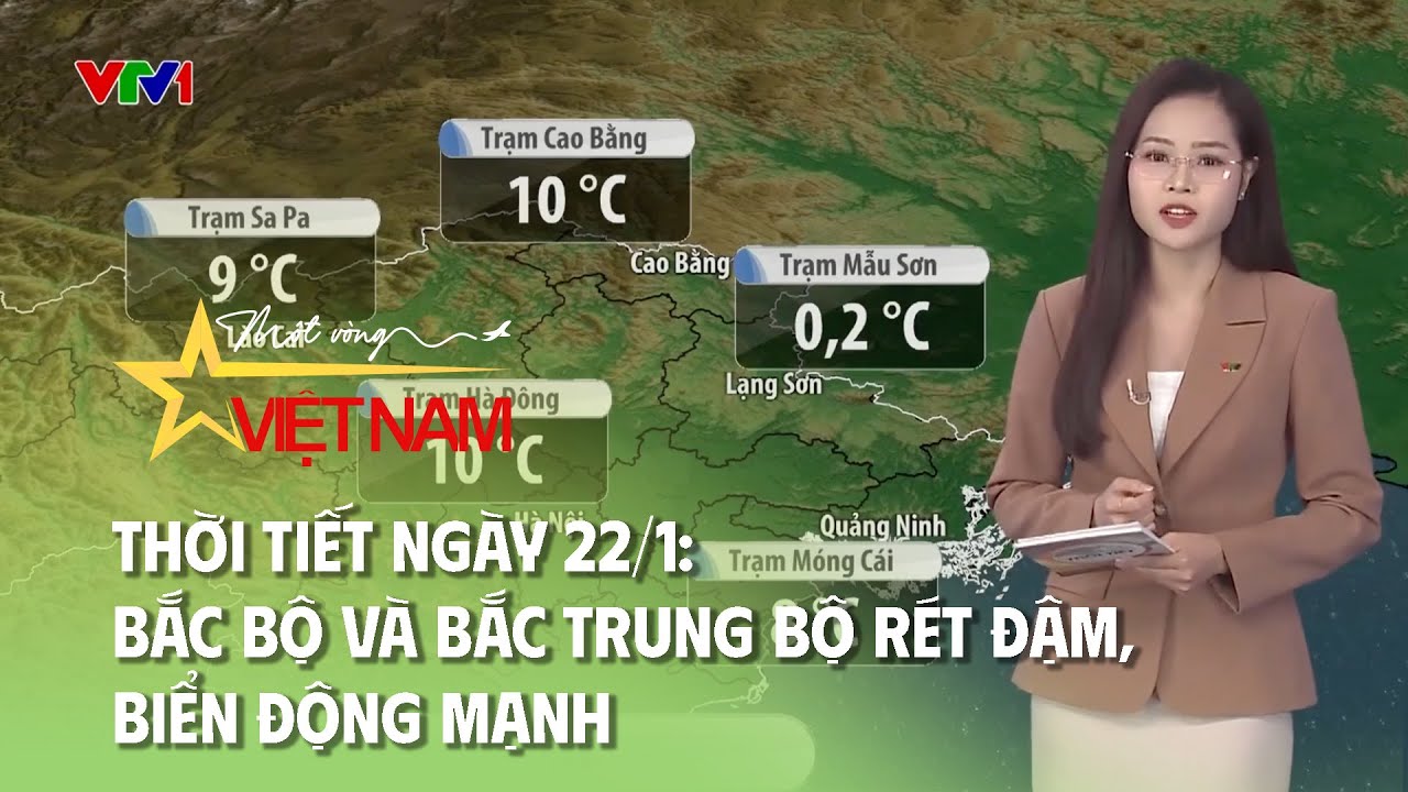 Thời tiết ngày 22/1: Bắc Bộ và Bắc Trung Bộ rét đậm, biển động mạnh | Thời báo VTV