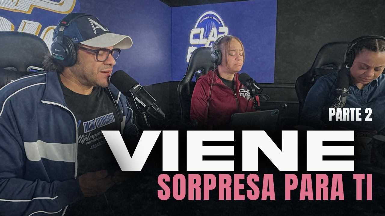 VIENE SORPRESA PARA TI  | CLAP RADIO