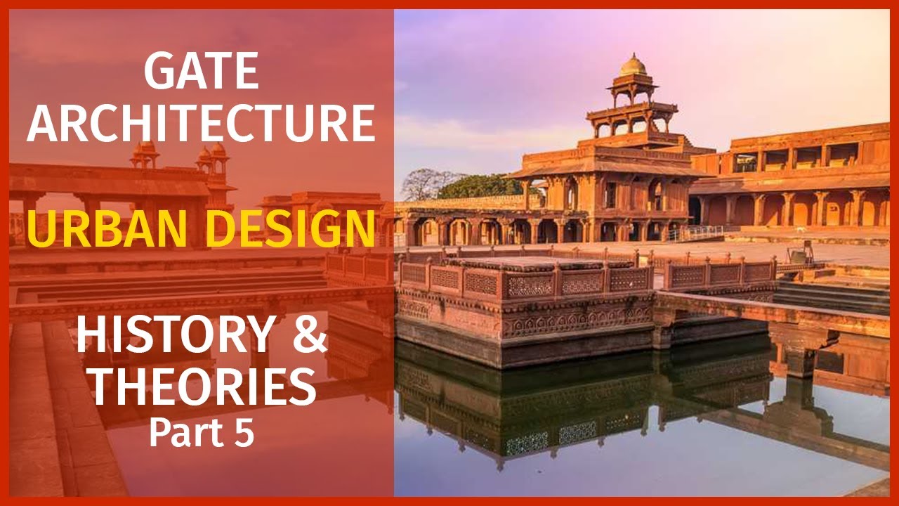 GATE Architecture - History & Theories of Urban Design - 5