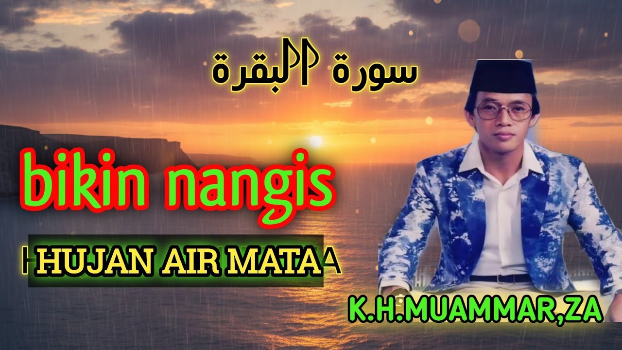 TILAWAH SANGAT MERDU TERINGAT LAGI MASA LALU K.H.MUAMMAR ZA