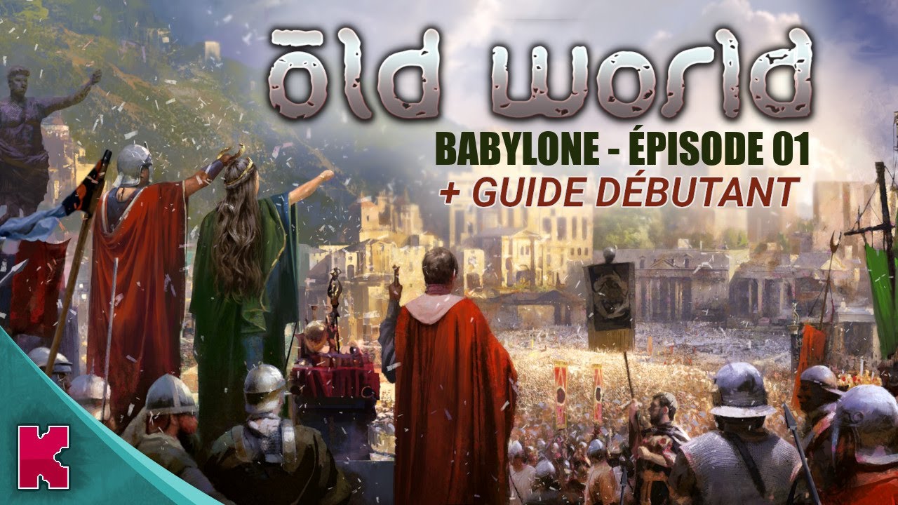 Partie complète et guide débutant - ép 01 - OLD WORLD gameplay fr let's play PC