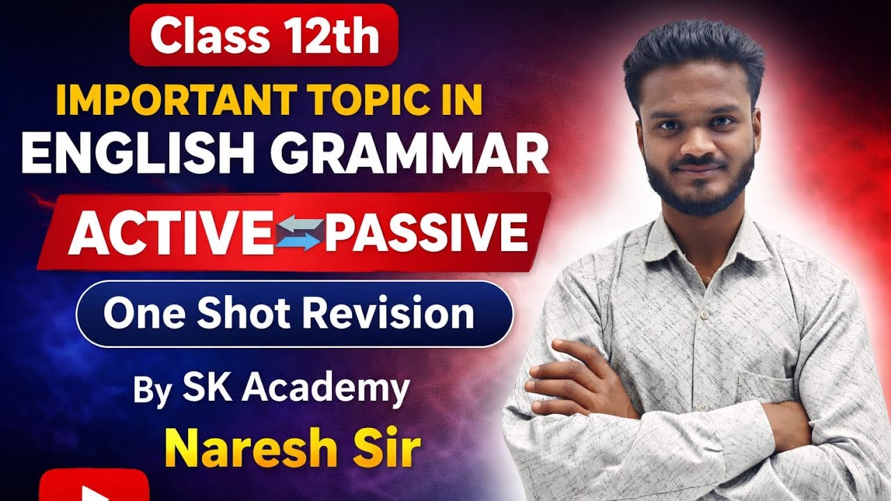 Class 12 English Grammar Active Passive | One Shot Revision | Important Topic | Naresh Sir |