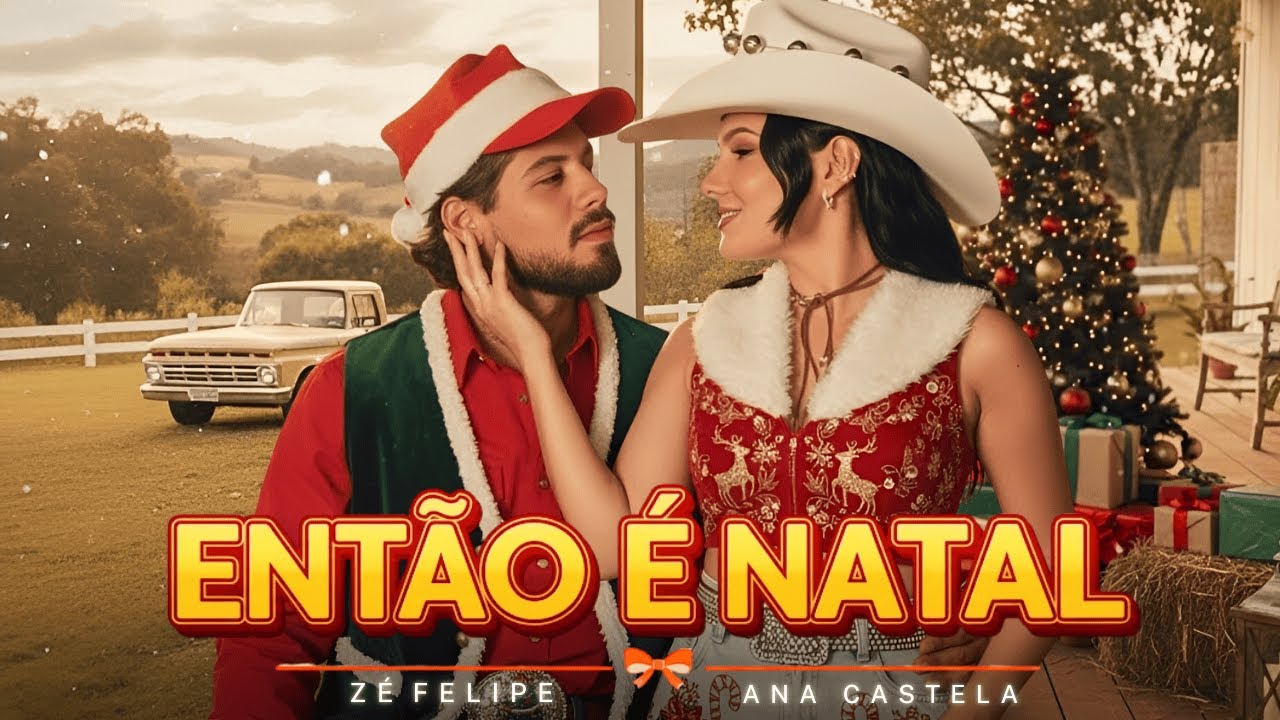 Ana Castela, Zé Felipe - Então é Natal (Video con Letra) | Canção mágica de Natal