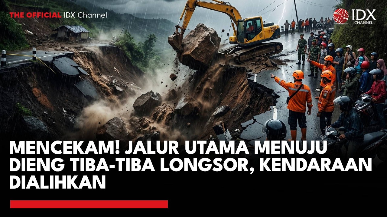 Mencekam! Jalur Utama Menuju Dieng Tiba-tiba Longsor, Kendaraan Dialihkan | IDXC UPDATE