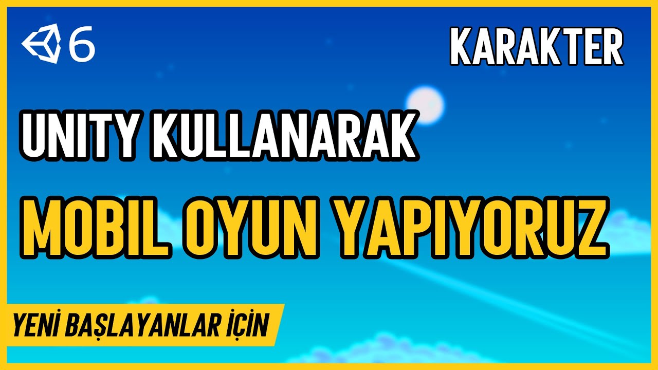 Unity Kullanarak Mobil Oyun Yapıyoruz! #6