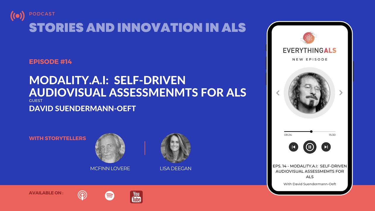 Stories and Innovation in ALS Ep #14:  Audio Visual Assessments for ALS with David Suendermann-Oeft.