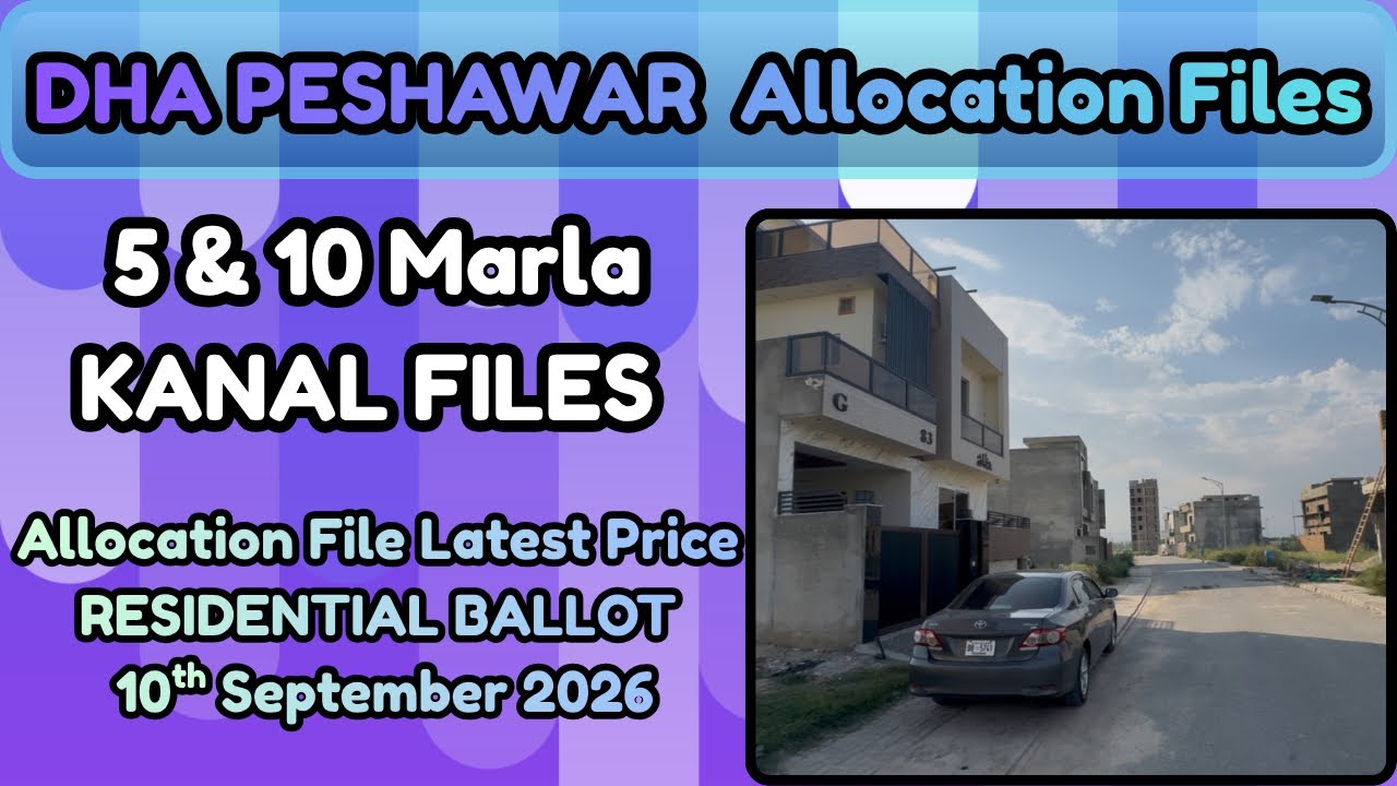 DHA Peshawar ALLOCATION FILE Latest Update | Allocation File Price Update | Allocation File Ballot 