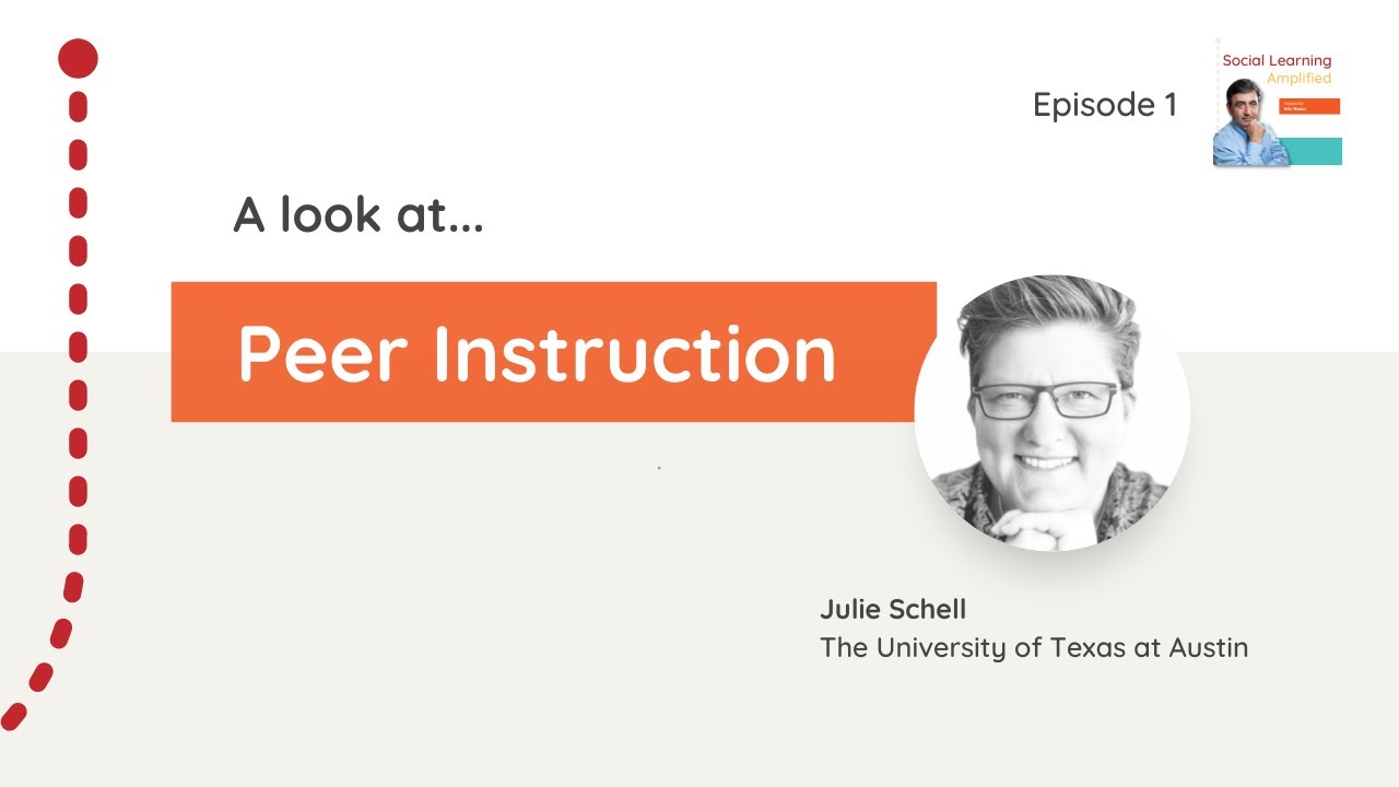A Look at Peer Instruction | Social Learning Amplified - Episode 1