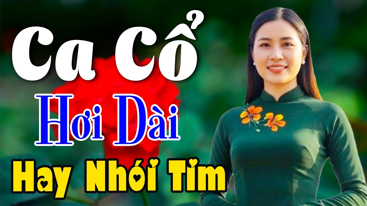 Vừa Nằm Vừa Nghe Ca Cổ Hơi Dài Nghe Ngủ Ngon - Ca Cổ Cải Lương Xưa NHÓI CON TIM | Ca Cổ Tân Thời