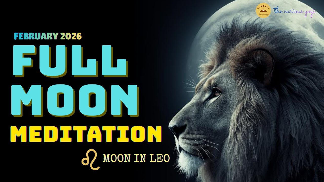 Leo Full Moon Meditation February 2026 🌕 Step Into Courage, Confidence & Power ♌️🔥