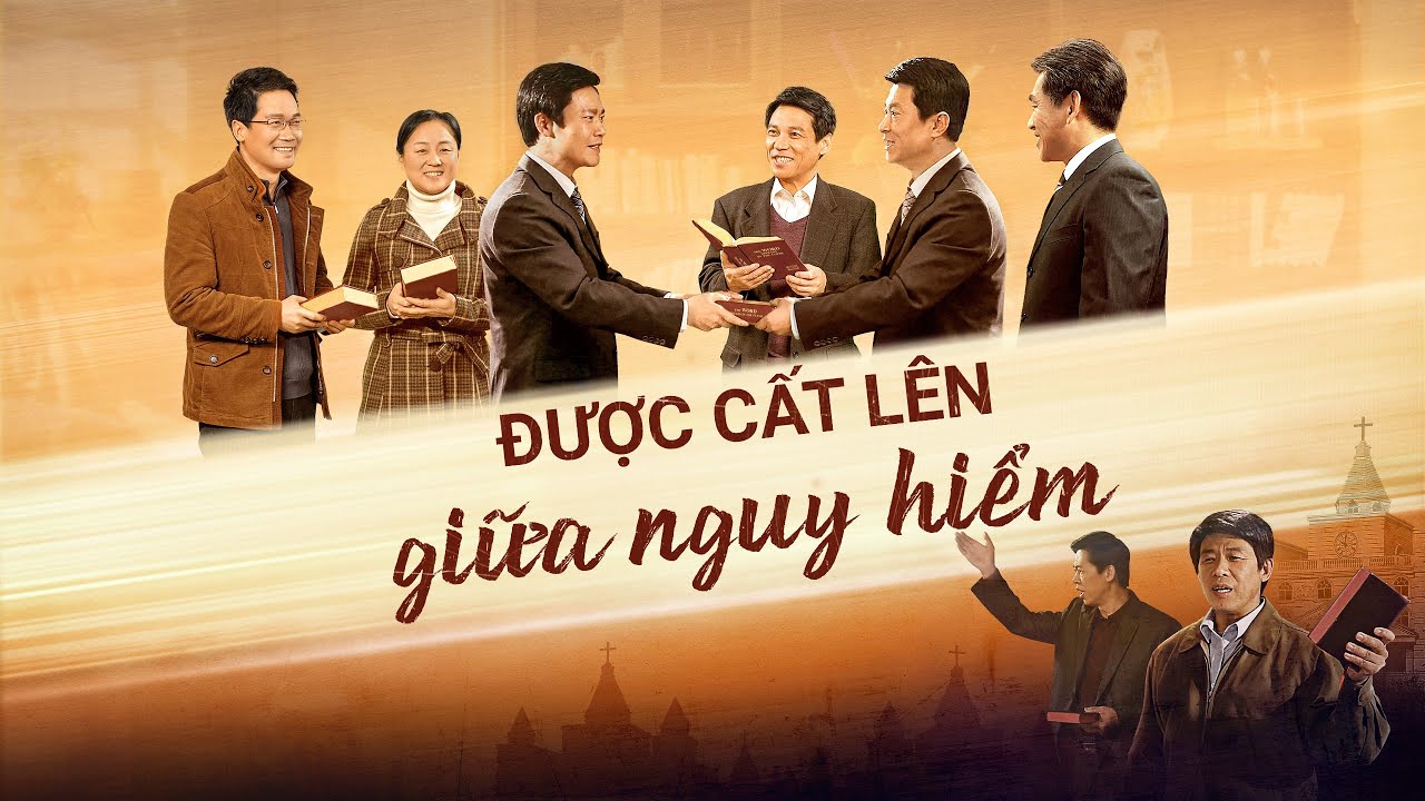 Phim Phúc Âm | Được cất lên giữa nguy hiểm | Phúc thay ai đón nhận sự tái lâm của Đức Chúa Jêsus