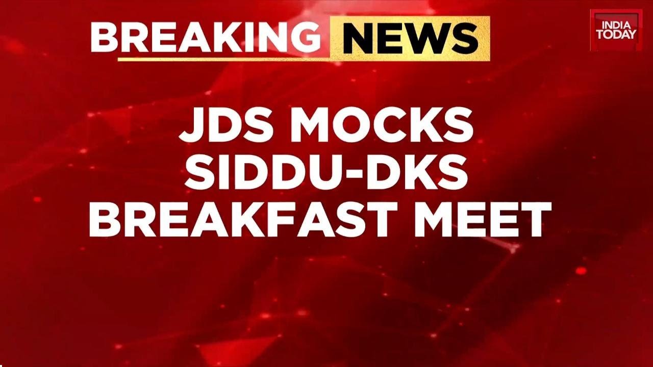 Karnataka Power Scuffle: JDS Mocks CM Siddaramaiah-DK Shivakumar's Breakfast Meet | India Today
