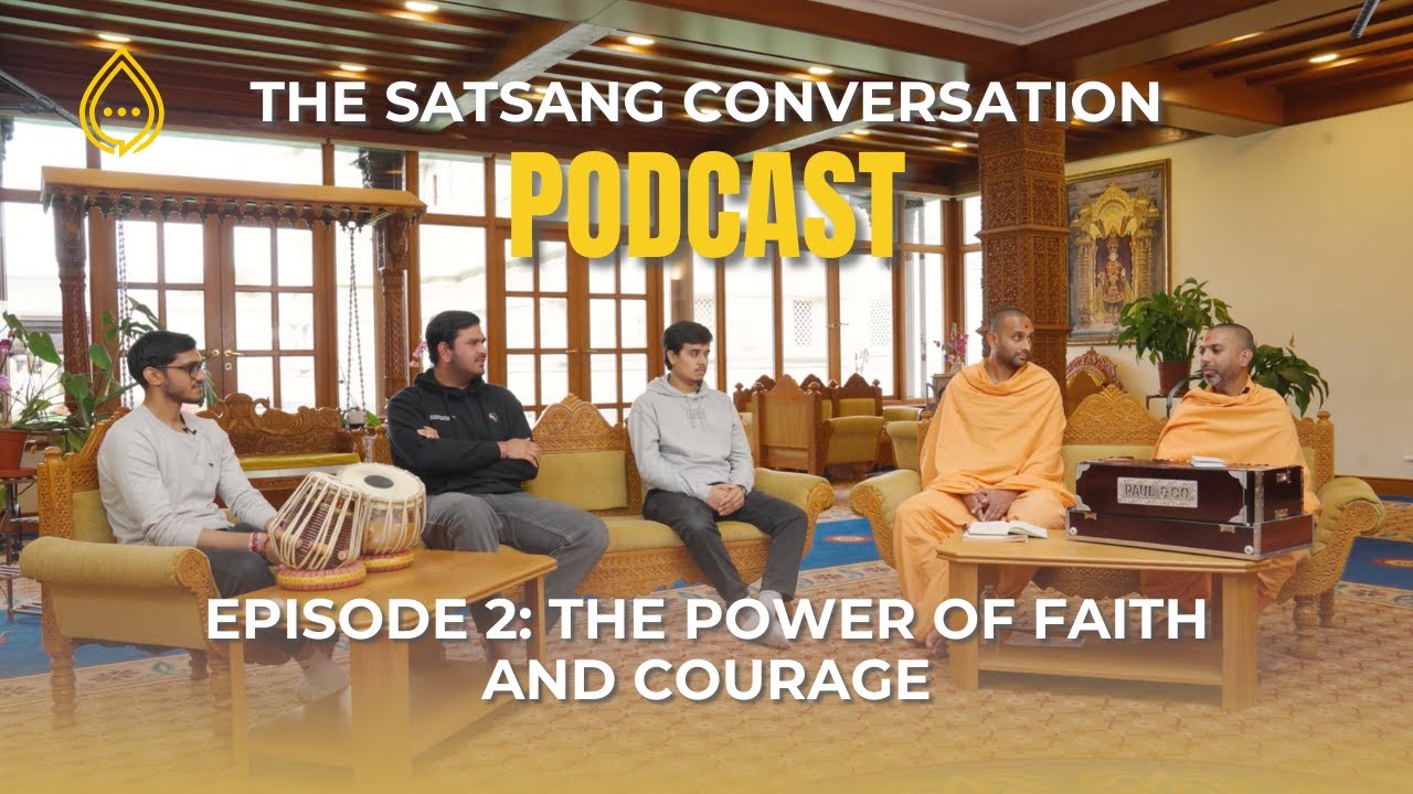 Satsang Conversations EP. 2: The Power of Faith and Courage
