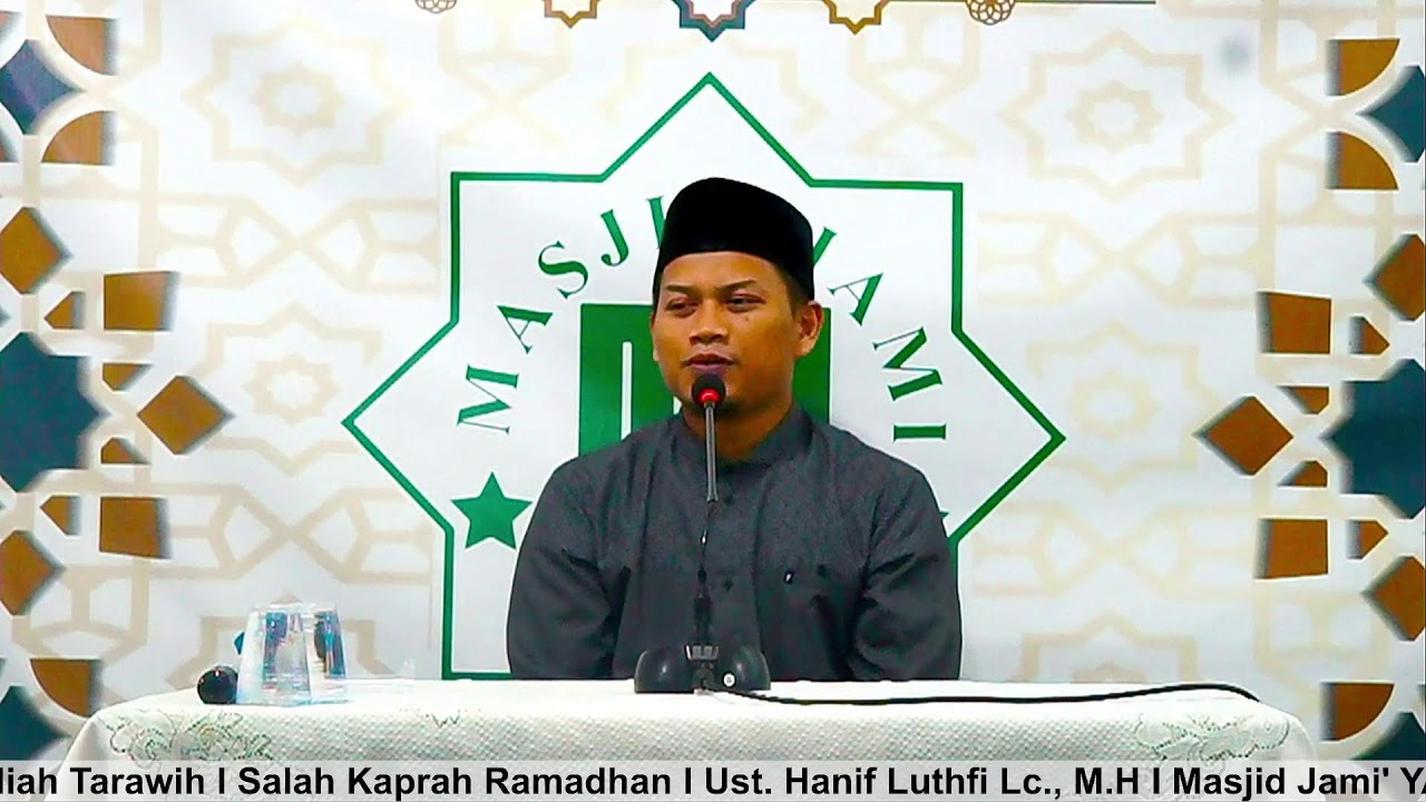 Kuliah Tarawih I Salah Kaprah Ramadhan I Ust. Hanif Luthfi Lc., M.H I Masjid Jami' YARSI