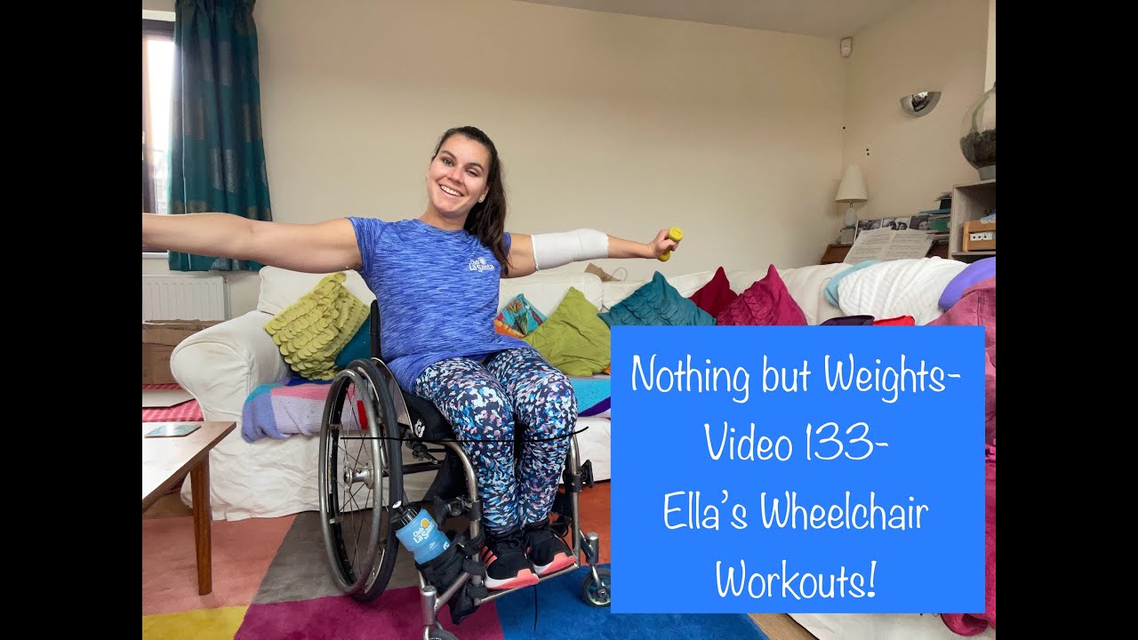Nothing but Weights Workout!- Video 133- Ella's Wheelchair Workouts!