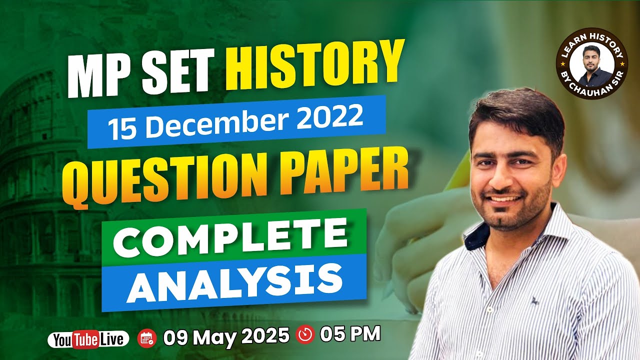 MP SET History 2022 |15 Dec Question Paper Analysis by Chauhan Sir | MPSET Answer Key