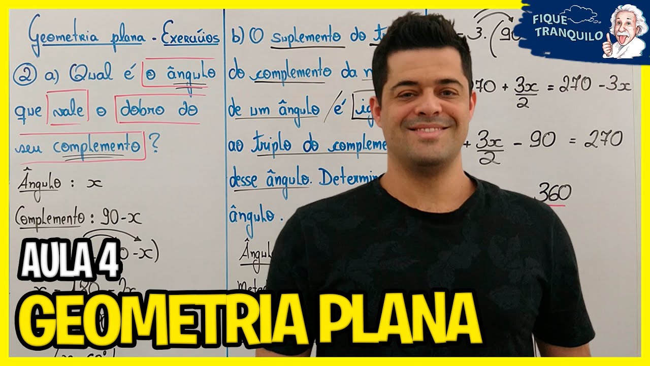 Geometria plana (ENEM) - Aula 4: Exerc&iacute;cios - &Acirc;ngulos complementares e &acirc;ngulos suplementares