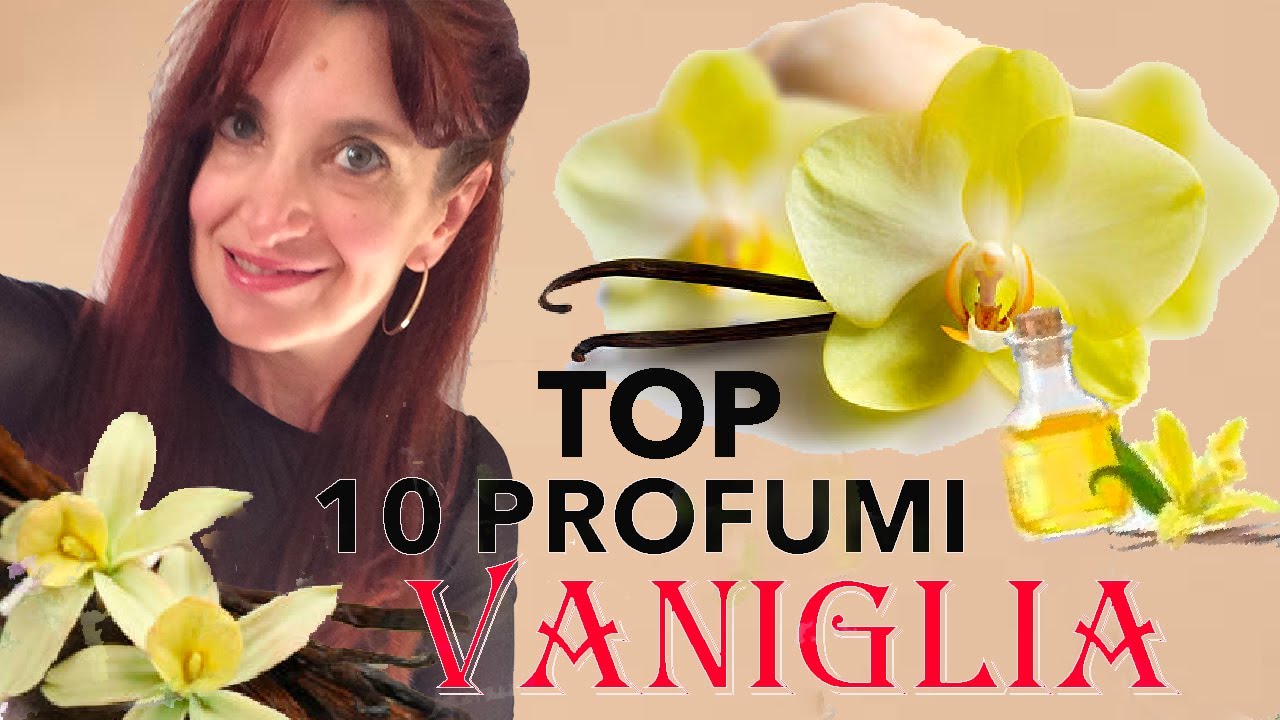 10 PROFUMI ALLA VANIGLIA SCALDACUORE ✨💛