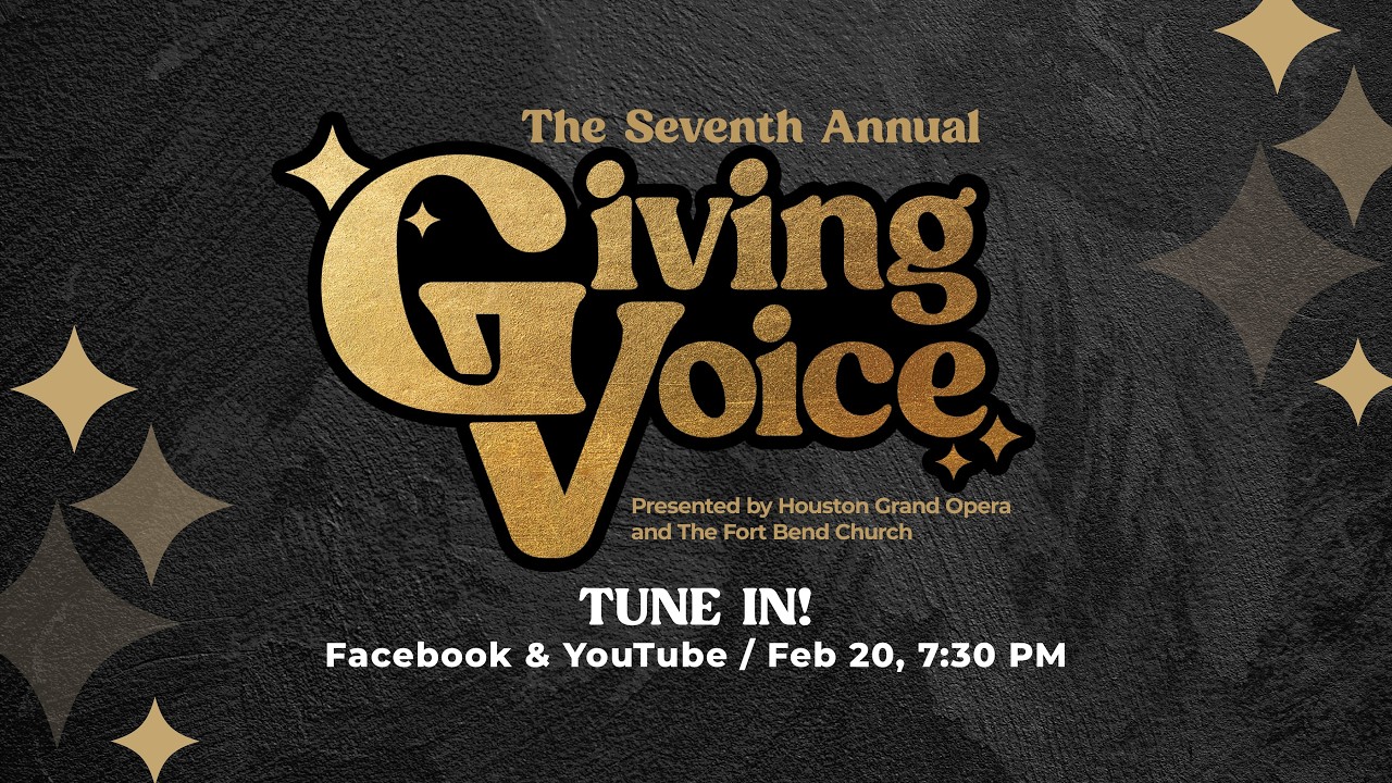 Houston Grand Opera presents Giving Voice 2026 | The Fort Bend Church