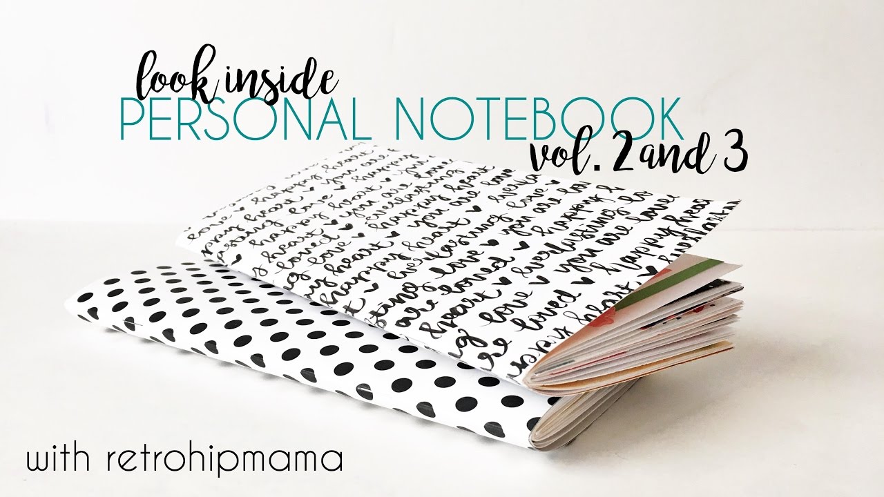 Look Inside // 2017 Personal Notebooks Vol. 2 & 3