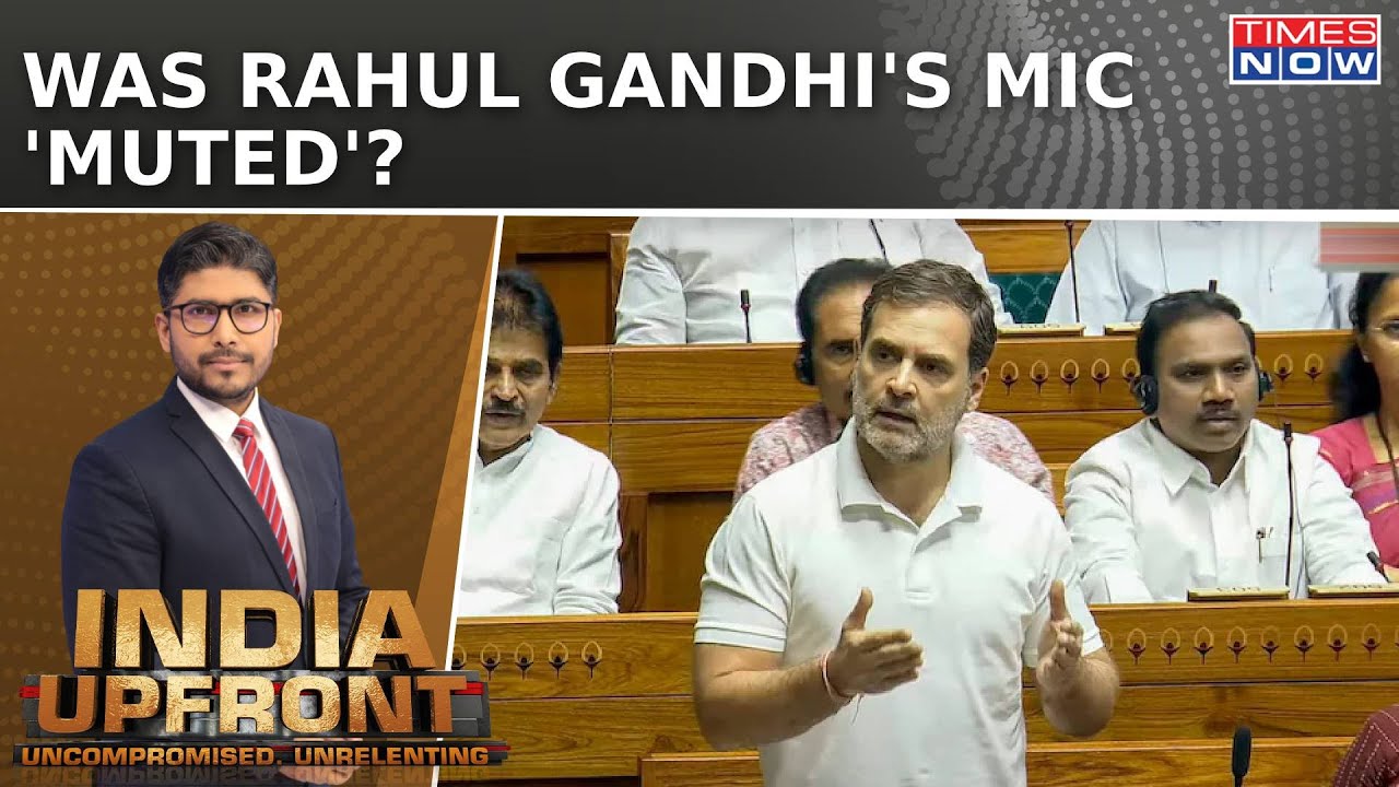 NEET Issue In LS: Cong Claims Rahul Gandhi's Mic Muted; Who Controls 'Mic' Switches? |India Upfront