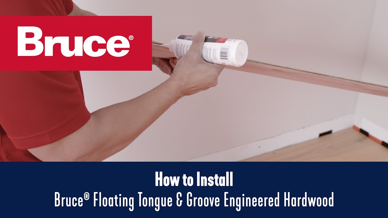 How to Install Bruce&reg; Floating Tongue & Groove Engineered Hardwood