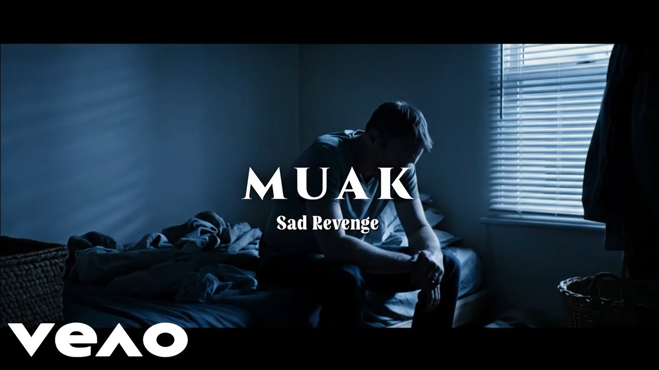 Sad Revenge - Muak (Video Music) #forrevenge #sadrevenge