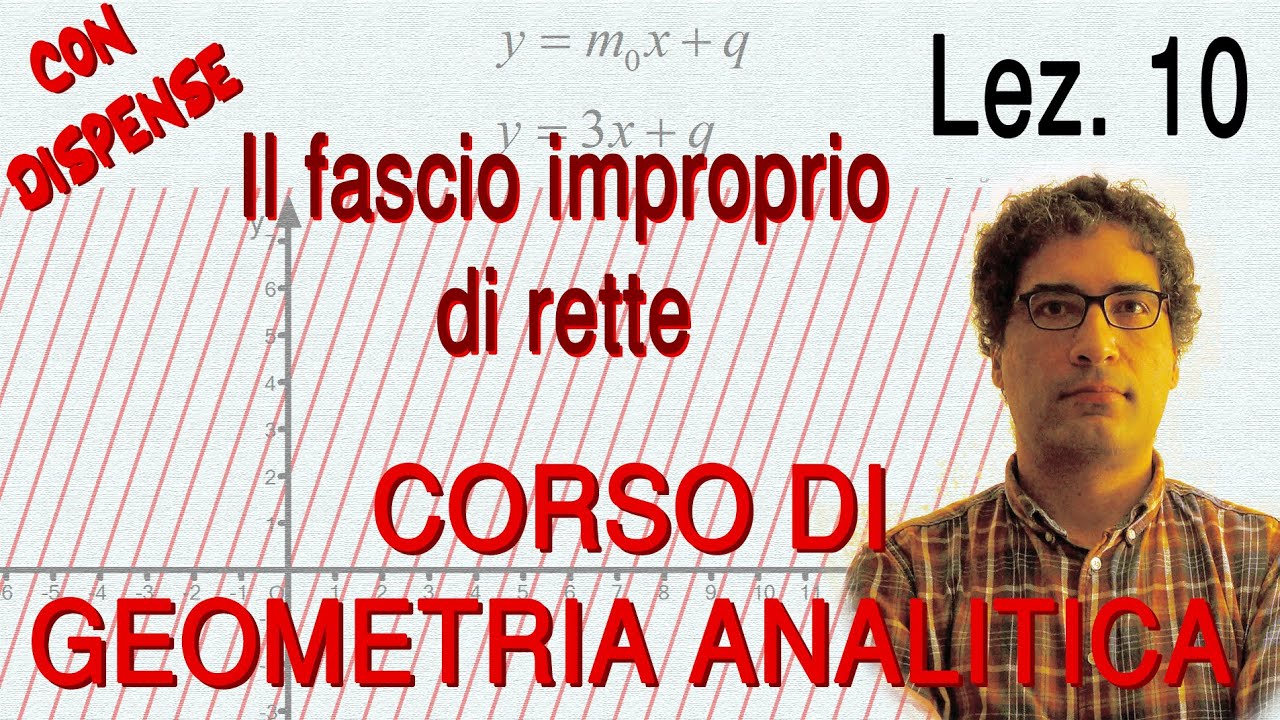 Lez. 10 Il fascio improprio di rette &ndash; prof. Donato D'Alessandro