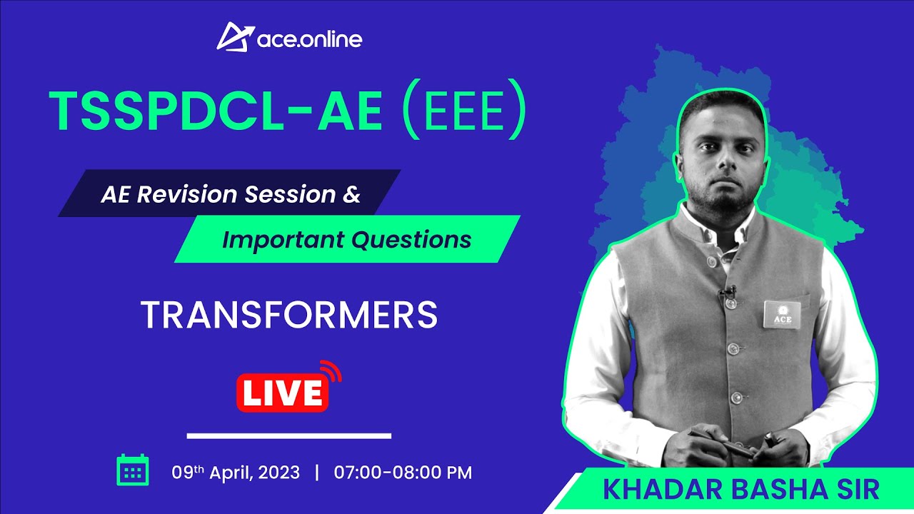 Transformers : TSSPDCL- AE (EEE) | Revision Session & Imp Questions | Khadar Basha Sir | ACE Online
