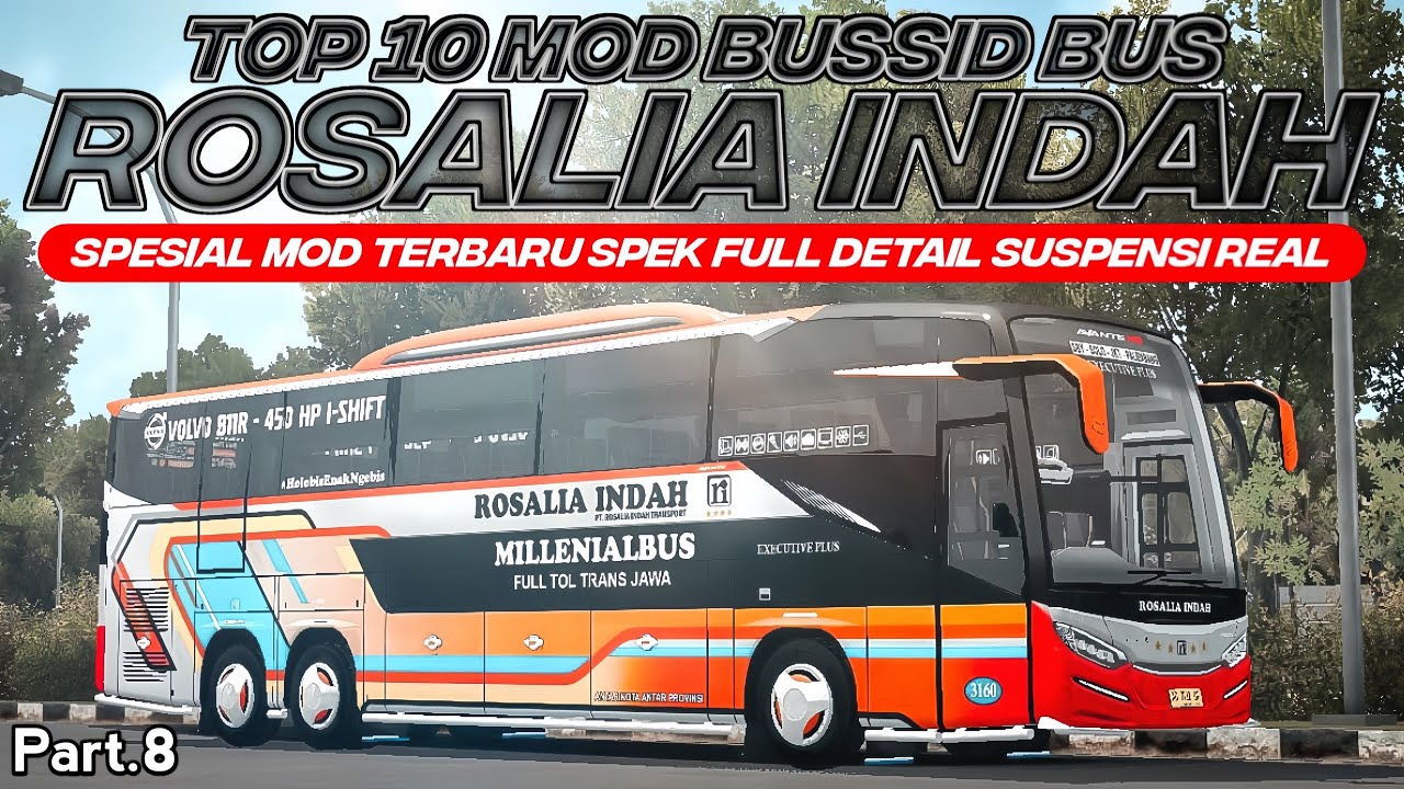 SPEK AKAP😋🤫‼️ TOP 10 MOD BUS ROSALIA INDAH Part.8 TERBARU SUPER DETAIL SUSPENSI REAL | MOD BUSSID