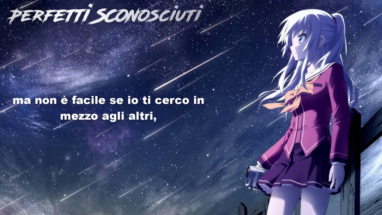 Nightcore ► Mose - Perfetti Sconosciuti