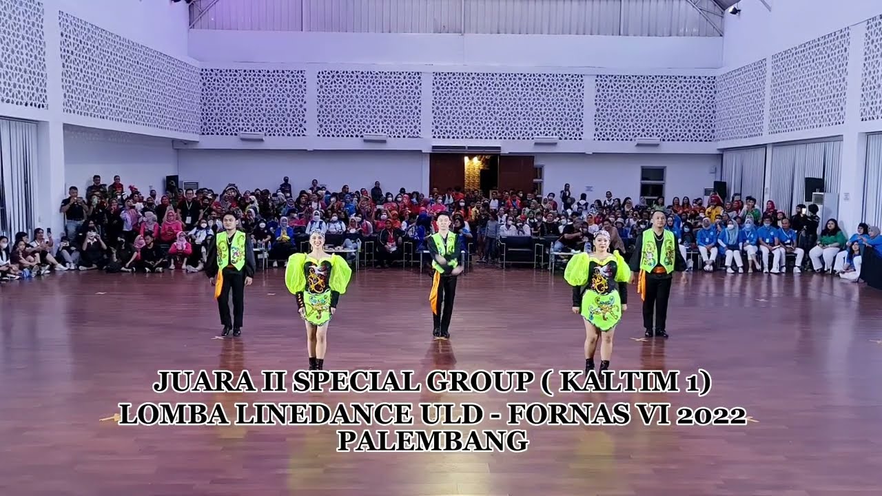 JUARA II SPECIAL GROUP (KALTIM 1) || Lomba Linedance ULD-FORNAS VI || PALEMBANG