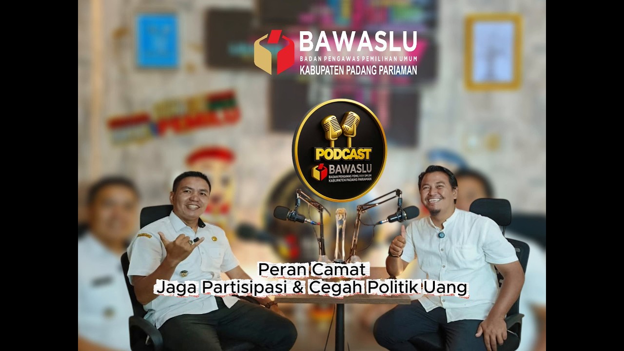 Peran Strategis Camat dalam Mendorong Partisipasi & Mencegah Politik Uang pada Pemilu dan Pemilihan