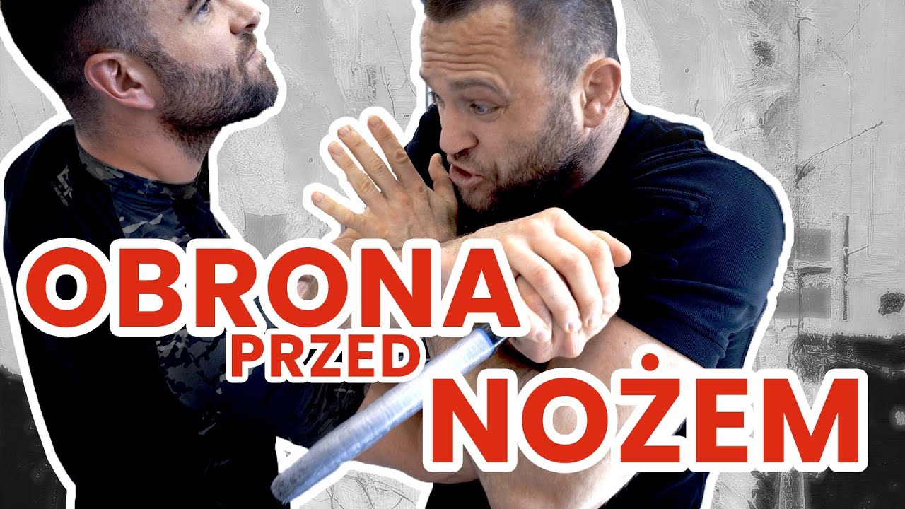 JAK SIĘ OBRONIĆ PRZED NOŻEM ?