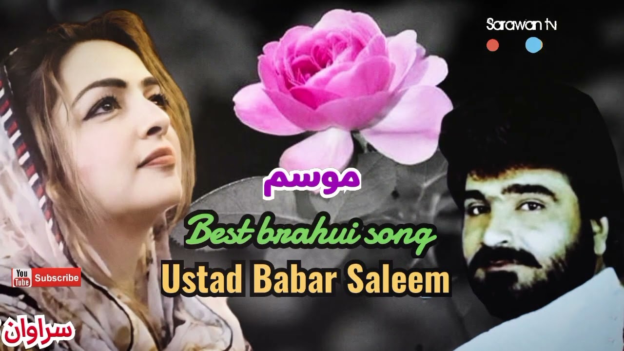 Ustad Babar Saleem,Best Brahui Song,,Mosum,,by Sarawan tv Balochistan
