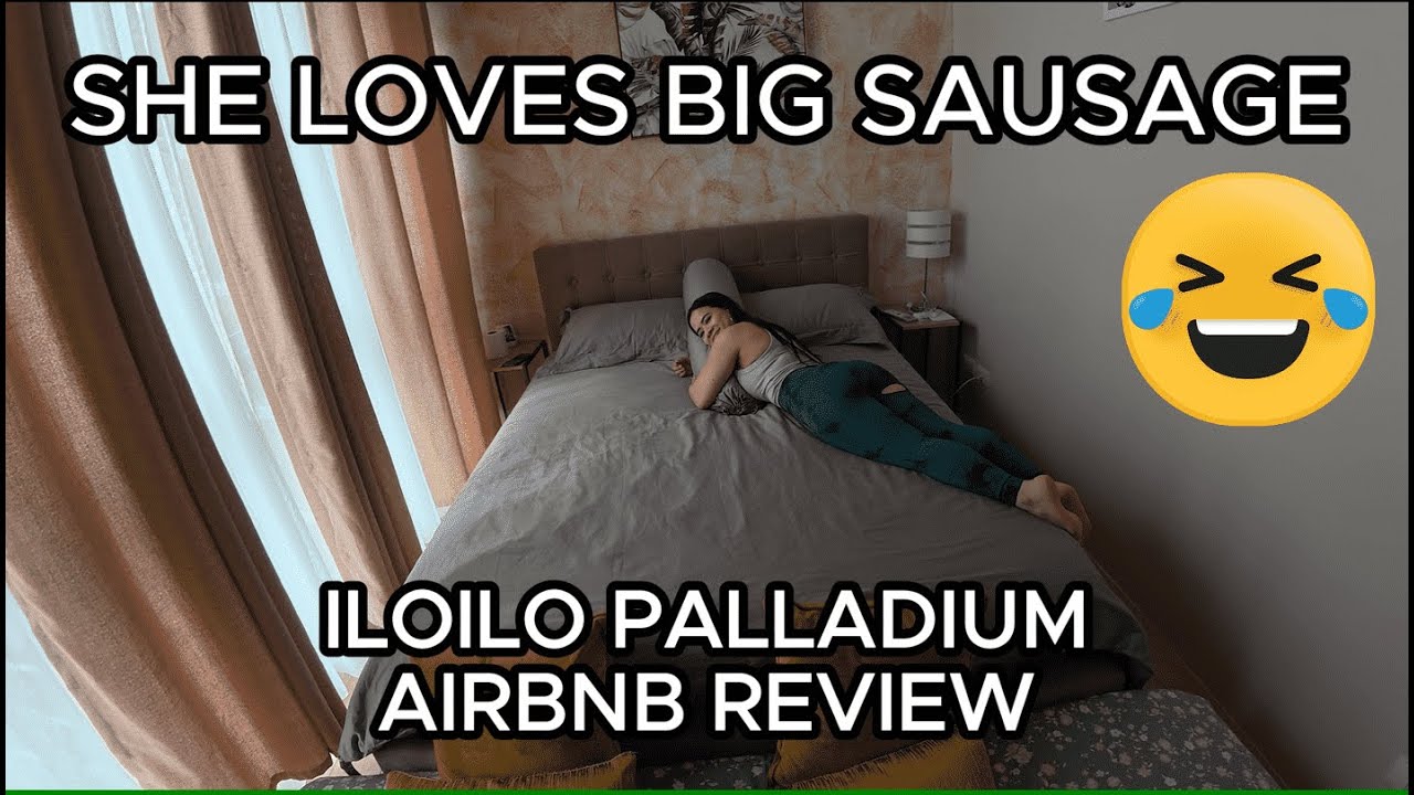 MY FIIPINA WIFE LOVES BIG SAUSAGE! ILOILO PALLLADIUM AIRBNB REVIEW! BRITISH FILIPINA COUPLE!
