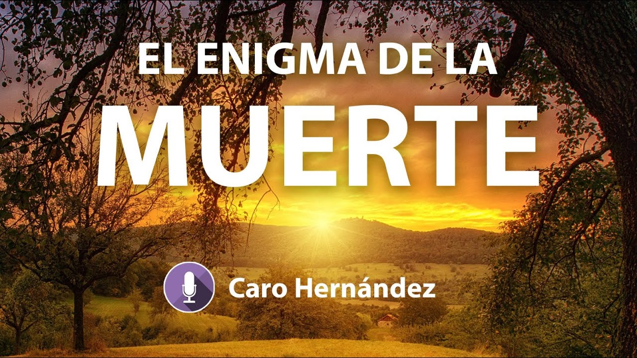 EL ENIGMA DE LA MUERTE