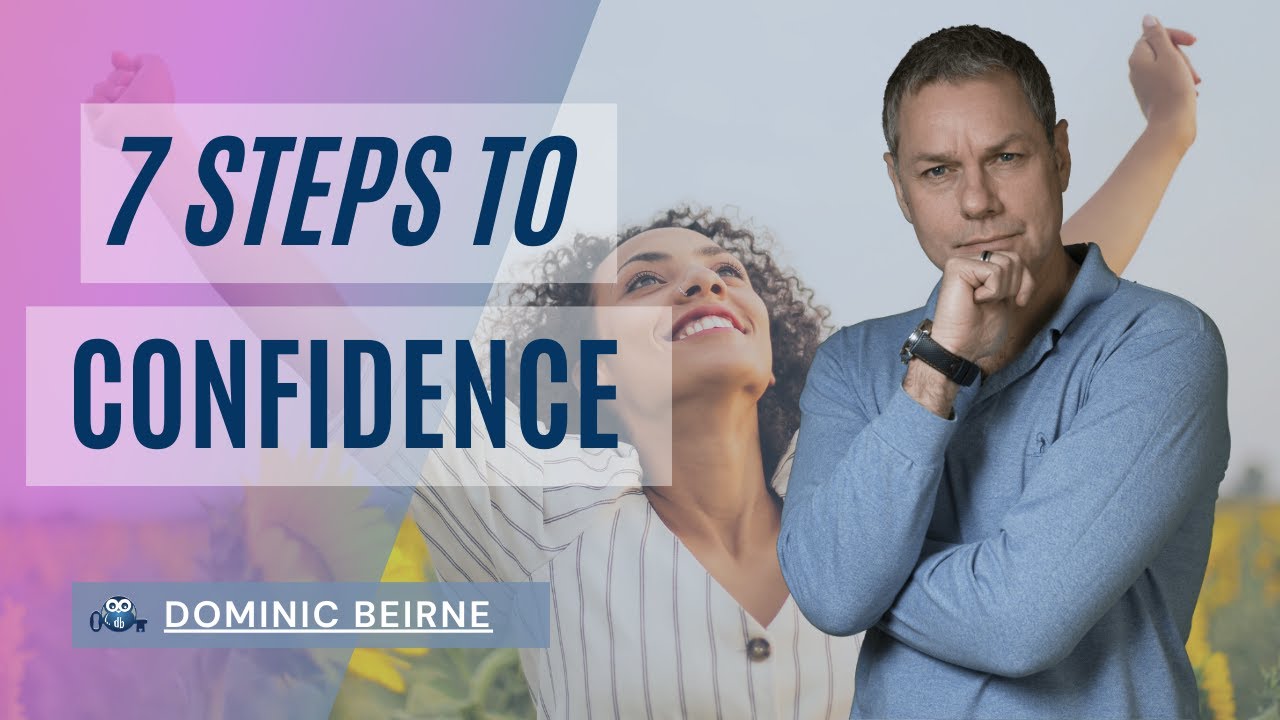How to Have more Confident in just 7 Easy Steps #03