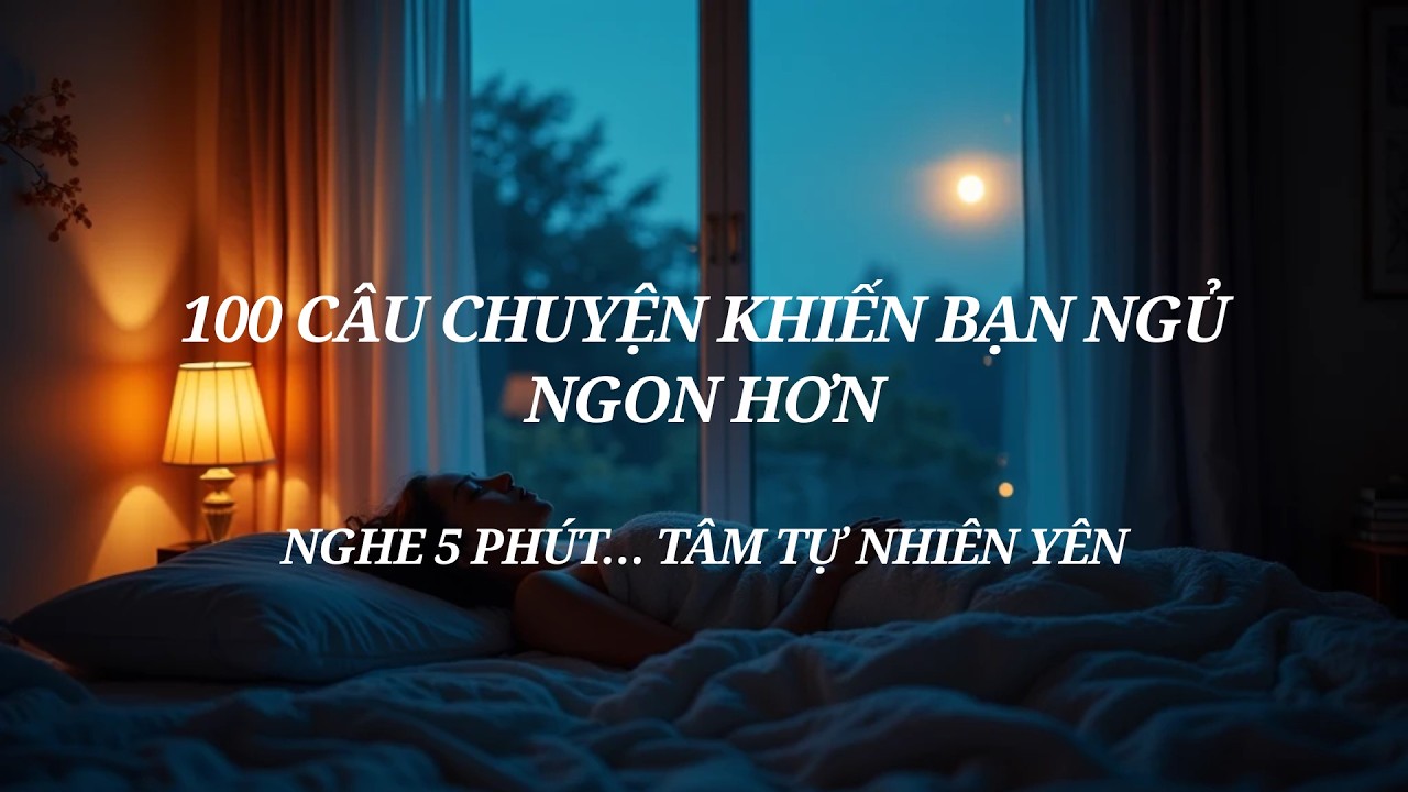 100 Câu Chuyện Ngắn Giúp Bạn TỈNH NGỘ | Nghe Mỗi Tối Để Tâm Hồn An Nhiên