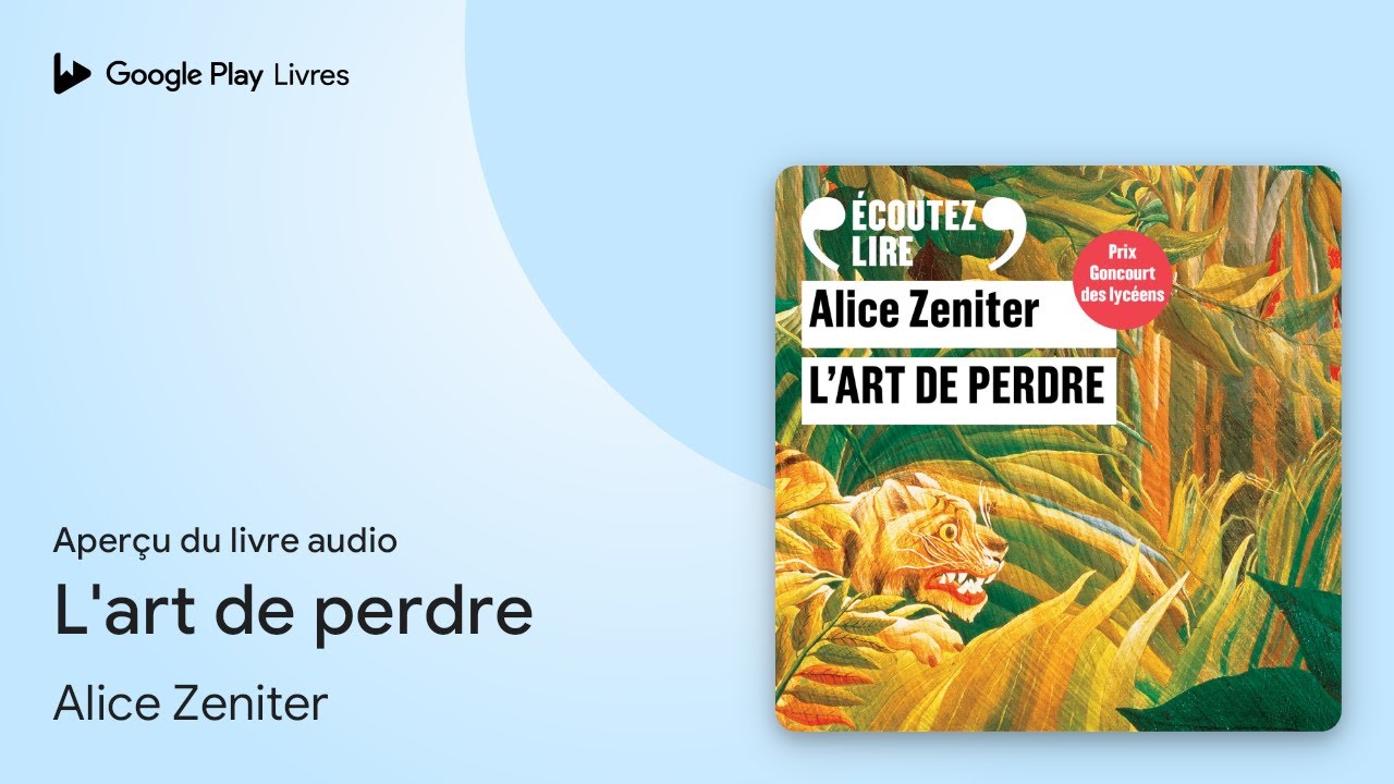 L'art de perdre de Alice Zeniter · Extrait du livre audio