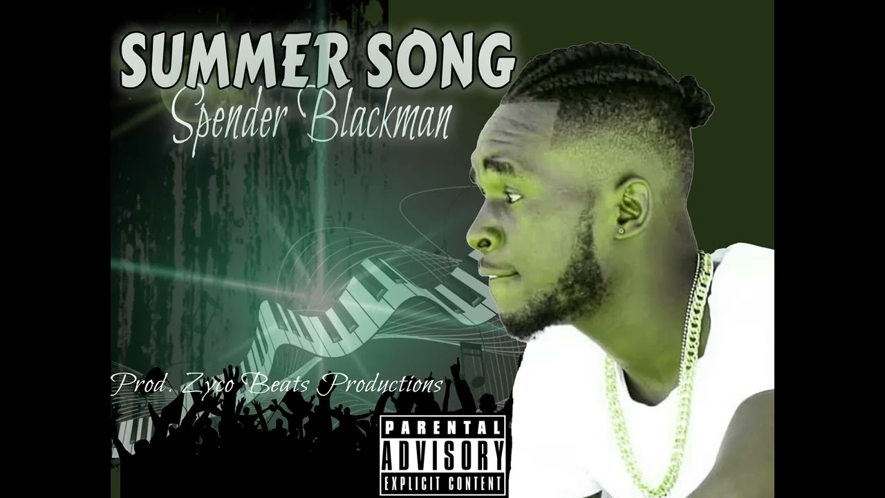 SPENDERR BLACKMAN--- SUMMER SONG [OFFICIAL AUDIO]
